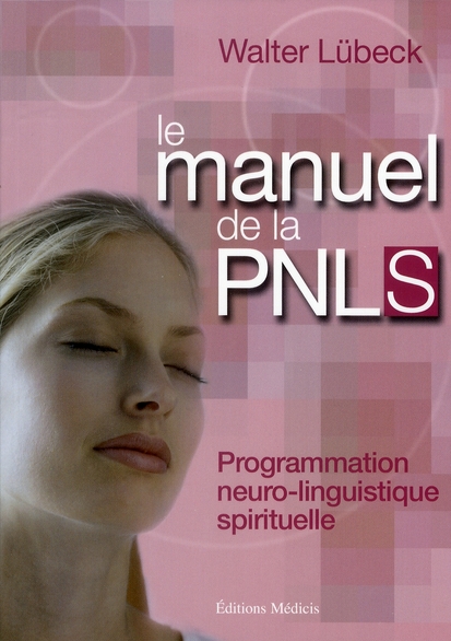 [épuisé] Le manuel de la pnls