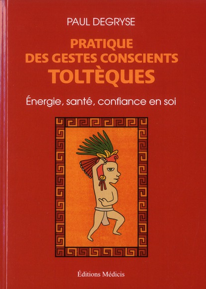 Pratique des gestes conscients toltèques