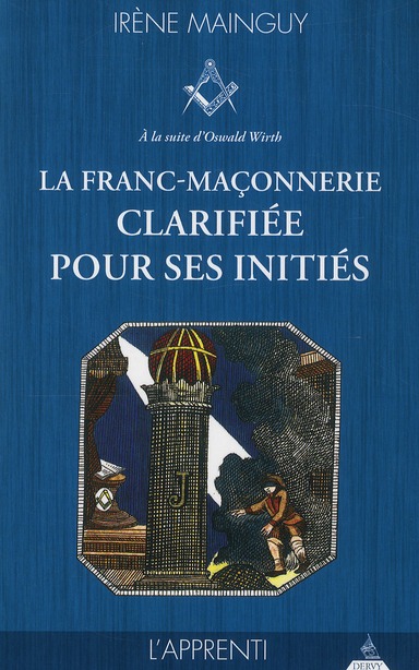 La franc-maçonnerie clarifiée pour ses initiés, L'apprenti