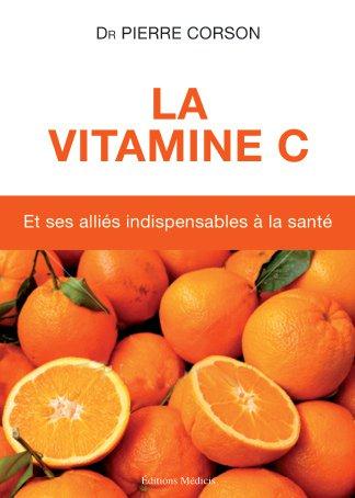 [9782853274777] La vitamine C et ses alliés indispensables à la santé