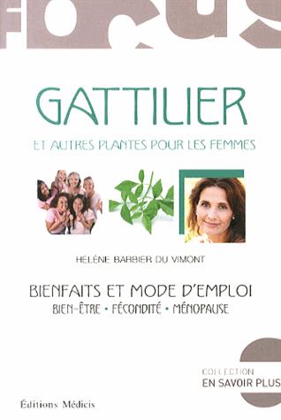 Le gattilier ; et autres plantes pour les femmes