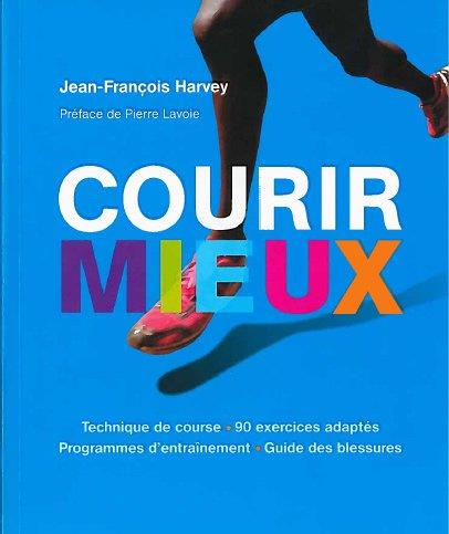 Courir mieux (PREFACE DE PIERRE LAVOIE)