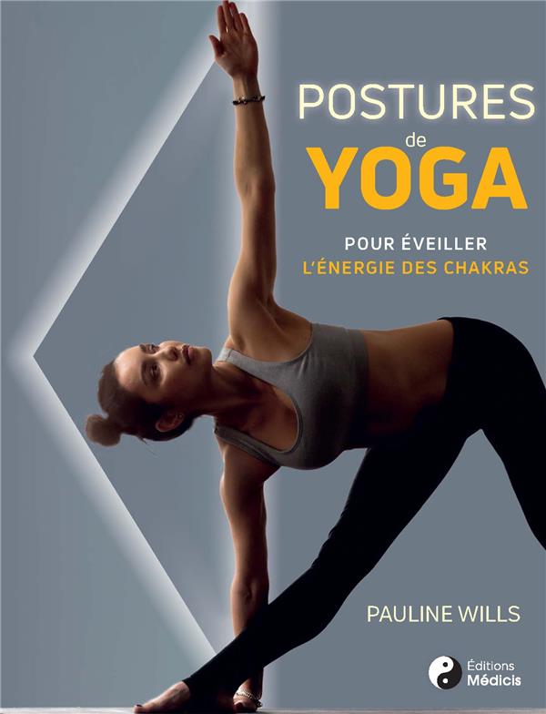 [9782853276818] Postures de yoga ; pour éveiller l'énergie des chakras
