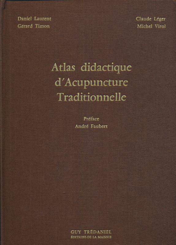 Atlas didactique d'acupuncture traditionnelle