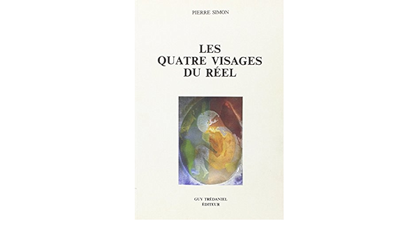 Les quatre visages du réel