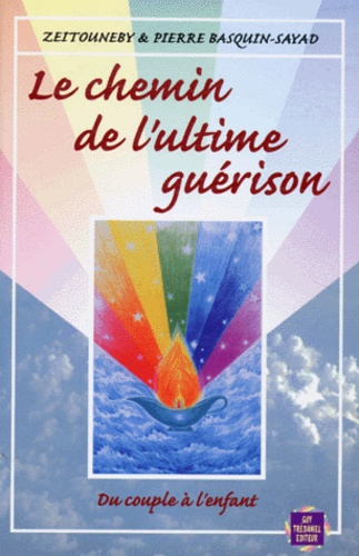 Le chemin de l'ultime guerison