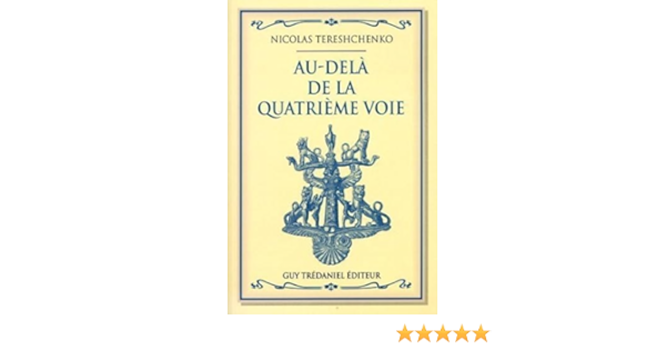 Au dela de la quatrieme voie