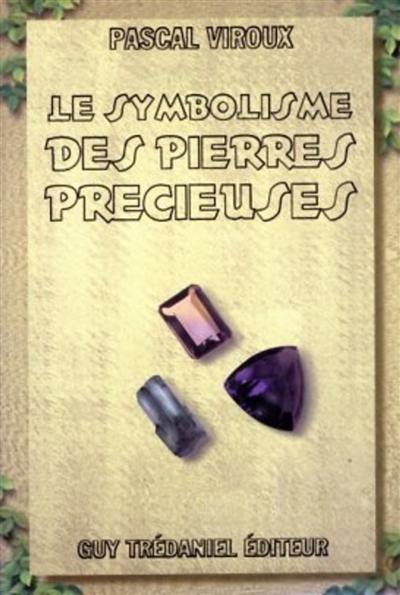 Le symbolisme des pierres precieuses
