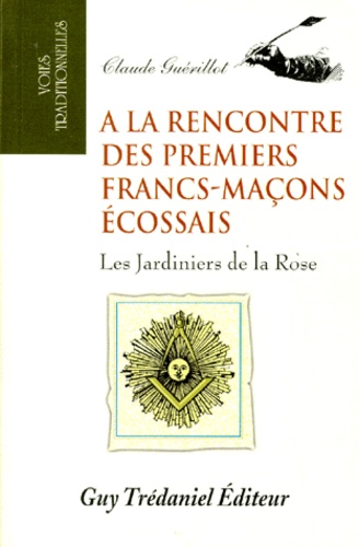 A la rencontre des premiers francs-macons ecossais