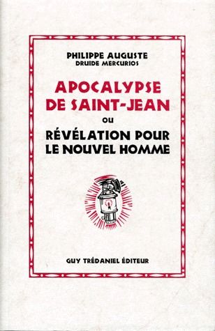 Apocalypse de Saint-Jean ou révélation pour le nouvel homme
