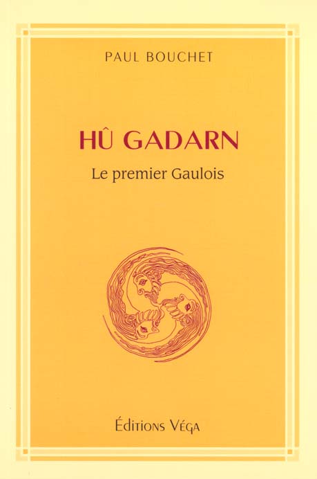 Hu gadarn - le premier gaulois