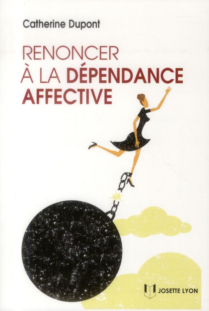 Renoncer à la dépendance affective