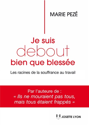 Je suis debout bien que blessée