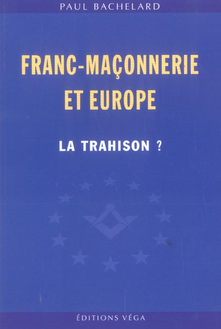Franc-maconnerie et europe : la trahison