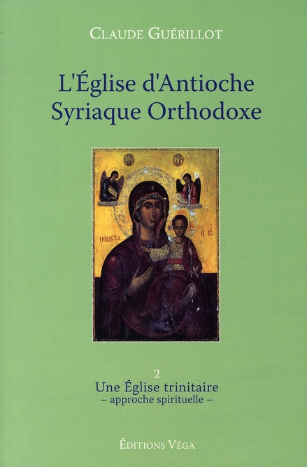 L'église d'Antioche syrienne orthodoxe t.2