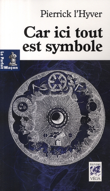 Car ici tout est symbole