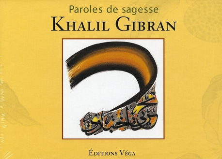 Paroles de sagesses khalil gibran
