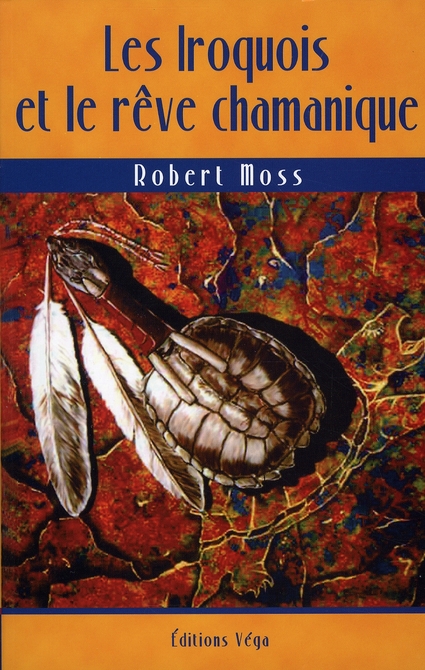 Les iroquois et le rêve chamanique