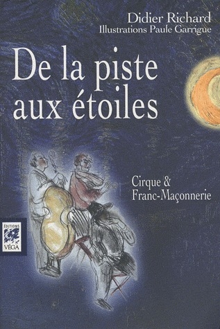 La piste aux étoiles, cirque et franc-maçonnerie