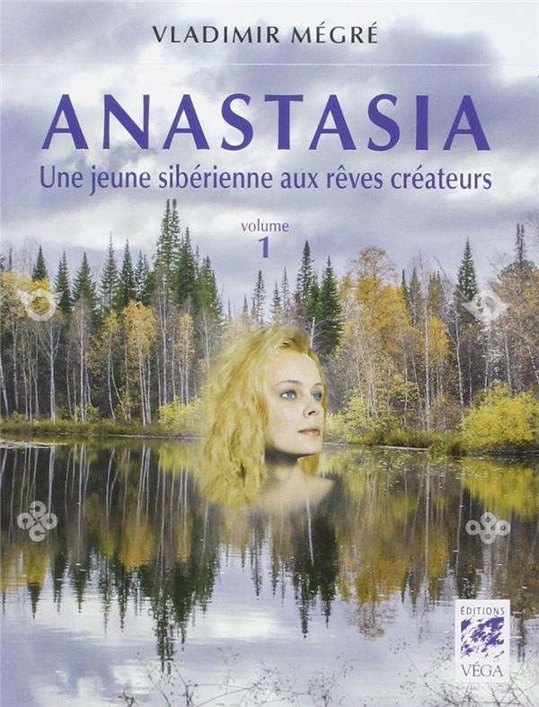 Anastasia t.1 ; une jeune sibérienne aux rêves créateurs