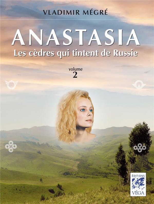 Anastasia t.2 ; les cèdres qui tintent de Russie