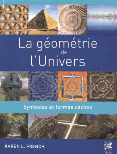 La géométrie de l'univers ; symboles et formes cachés
