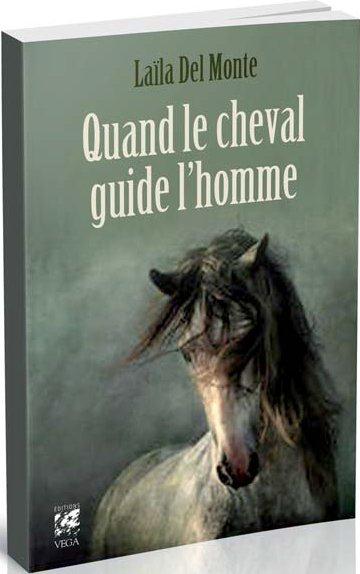 [9782858296576] Quand le cheval guide l'homme