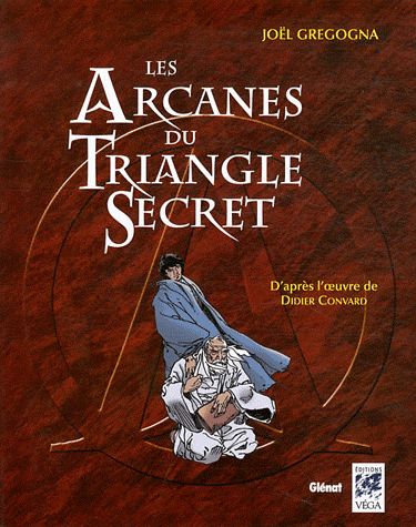 Le triangle secret Hors-Série ; les arcanes du triangle secret