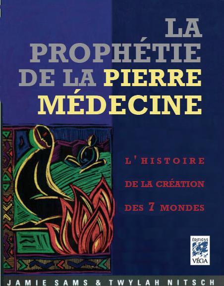 La prophétie de la pierre médecine
