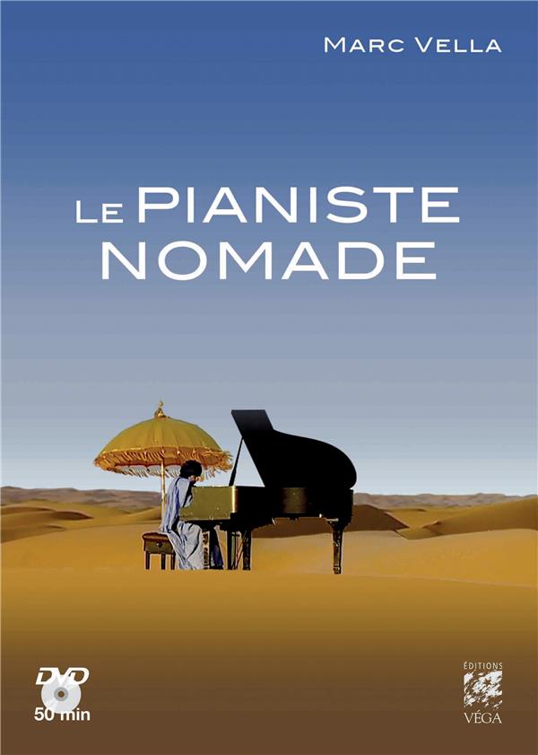 Le pianiste nomade (1 dvd : film la caravane amoureuse en Ethiopie)