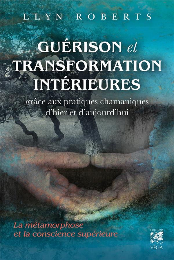 Guérison et transformation intérieures grâce à d'anciens rituels chamaniques d'hier et d'aujourd'hui ; la métamorphose et la conscience supérieure