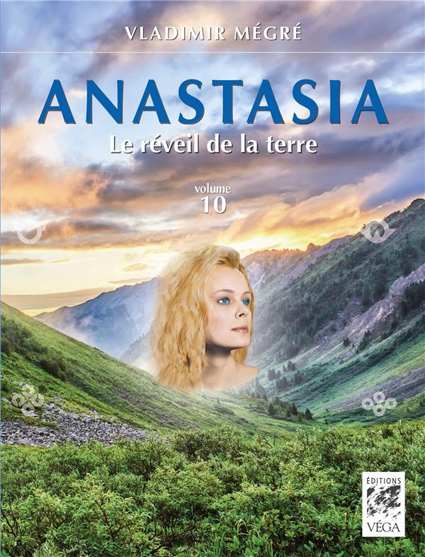 Anastasia t.10 ; le réveil de la terre