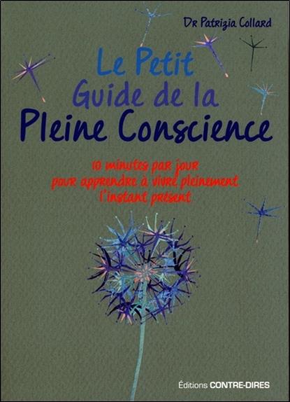 Le petit guide de la pleine conscience (Poche)
