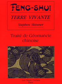 Feng-shui terre vivante - traite de geomancie chinoise