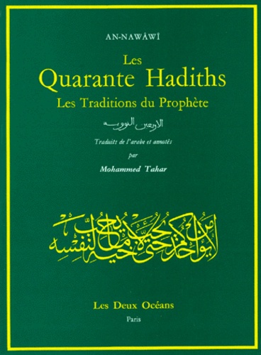 Les quarante hadiths - les traditions du prophete