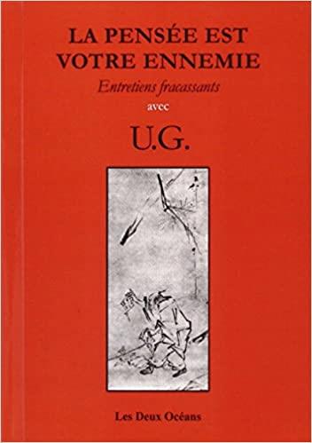 La pensée est votre ennemi
