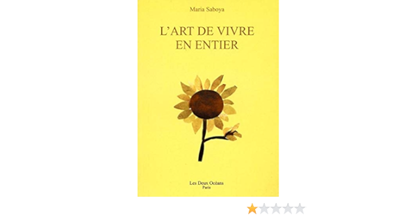 L'art de vivre en entier