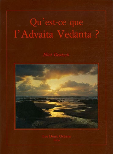 [épuisé] Qu'est-ce que l'Advaita Vedânta ?