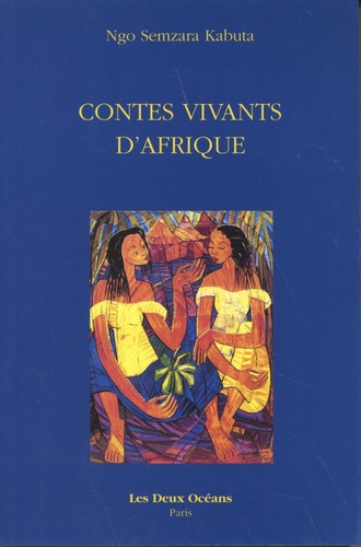 Contes vivants d'Afrique