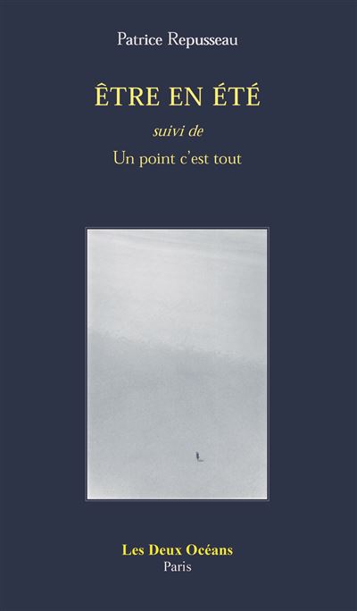 être en été ; un point c'est tout