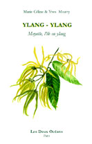 Ylan-ylang ; mayotte l'île en ylang