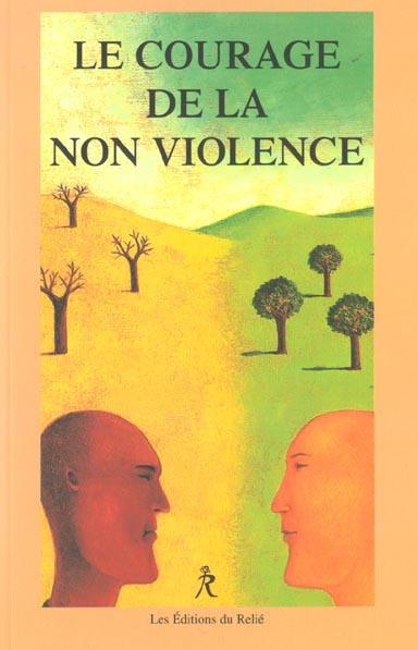 Le courage de la non-violence