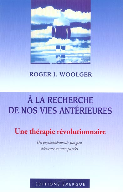A la recherche de nos vies anterieures