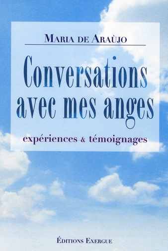 Conversations avec mes anges