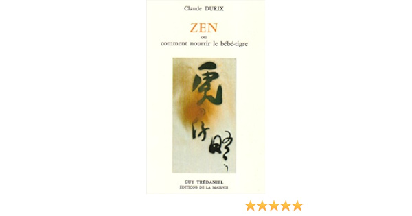 Zen - tome 2 comment nourrir le bebe-tigre - vol02