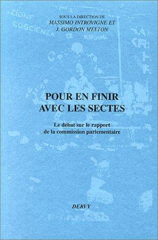 Pour en finir avec les sectes ; le débat sur le rapport de la commission parlementaire
