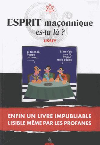 Esprit maçonnique es-tu là ? (PREFACE DE MARC-HENRY)
