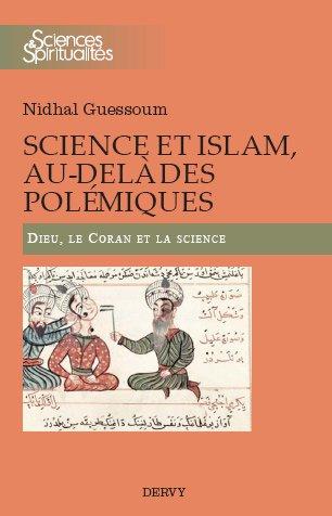 Science et Islam, au-delà des polémiques