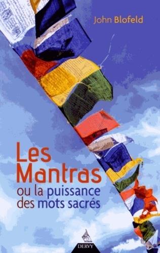 [9791024200781] Les mantras ; ou la puissance des mots sacrés