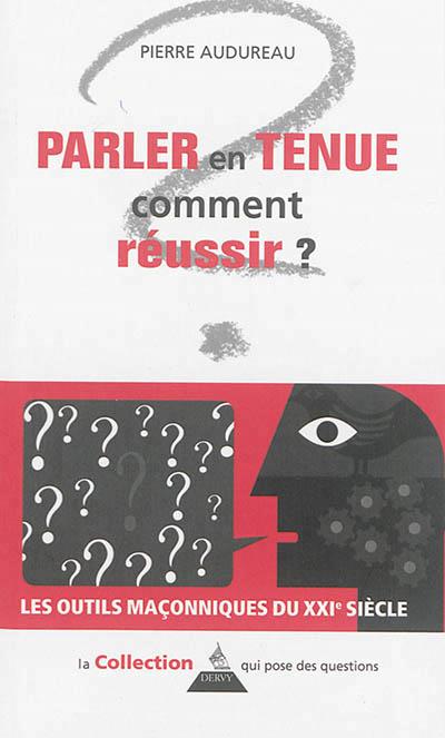 Parler en tenue ; comment réussir